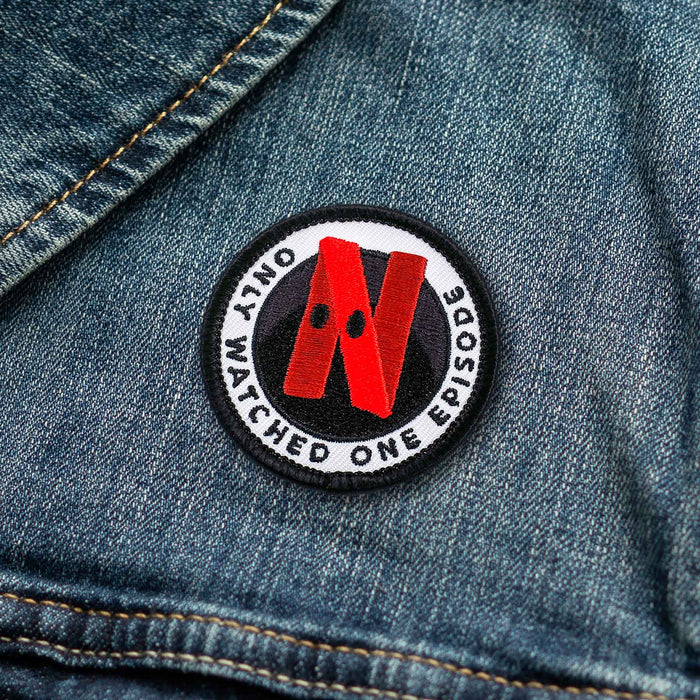 Only Watched One Episode adulting merit badge patch for adults on denim jacket