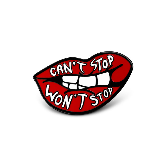 Can't Stop Won't Stop Lips Hard Enamel Lapel Pin